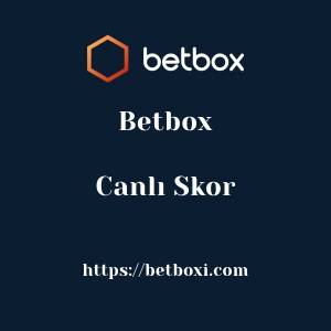 Betbox Canlı Skor