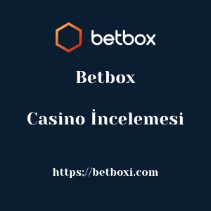 Betbox Casino İncelemesi