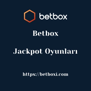 Betbox Jackpot Oyunları