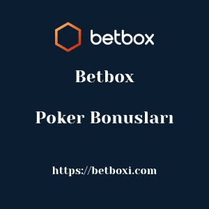 Betbox Poker Bonusları
