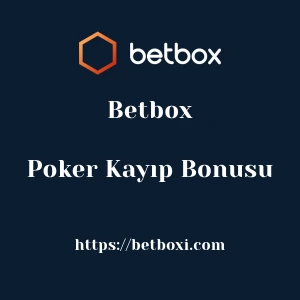 Betbox Poker Kayıp Bonusu