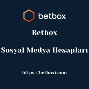 Betbox Sosyal Medya Hesapları