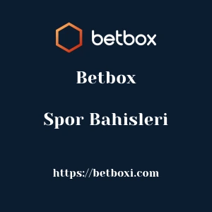 Betbox Spor Bahisleri