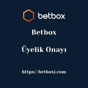 Betbox Üyelik Onayı